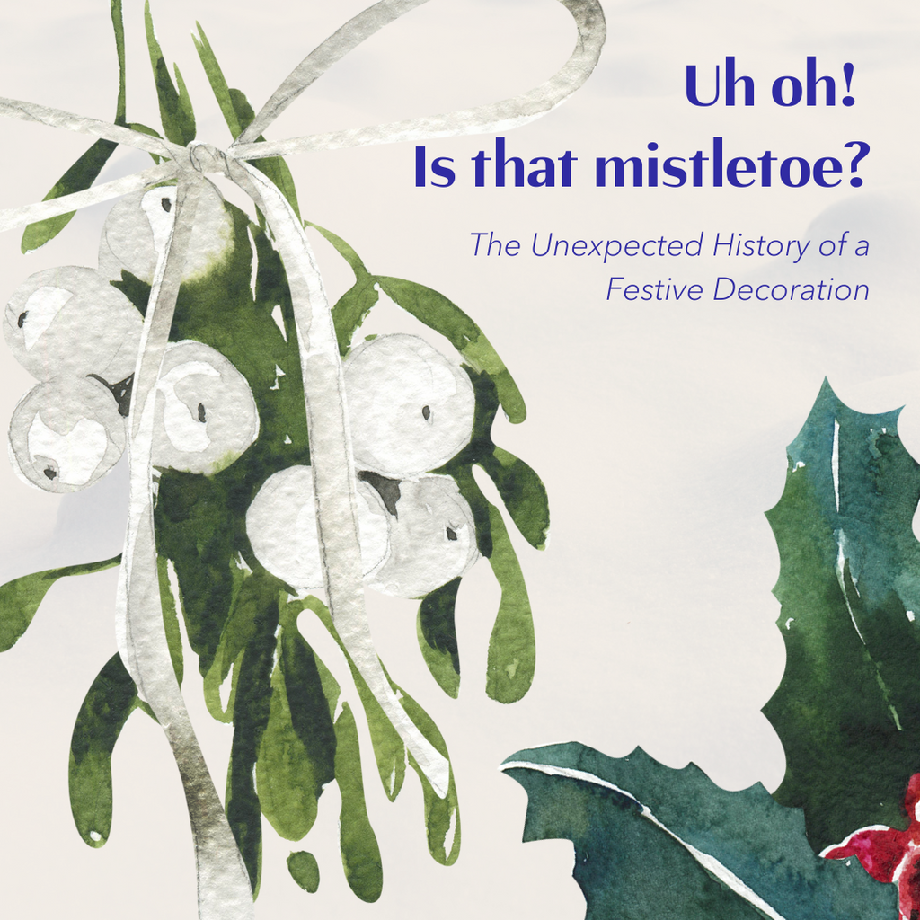 Uh oh! Is that mistletoe?
